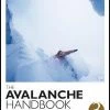 Mountaineers Books THE AVALANCHE HANDBOOK, 3RD EDITION Books