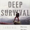 Kelly Sports International Deep Survival: Who Lives, Who Dies, And Why By Gonzales, Laurence
