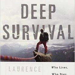 Kelly Sports International Deep Survival: Who Lives, Who Dies, And Why By Gonzales, Laurence