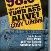 Partners West 98.6 Degrees The Art Of Keeping Your Ass Alive Books