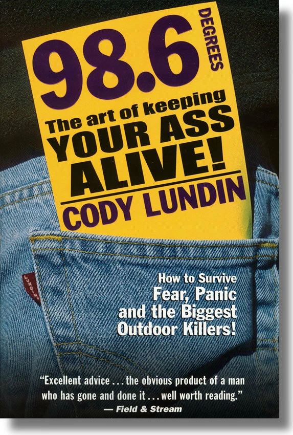 Partners West 98.6 Degrees The Art Of Keeping Your Ass Alive Books
