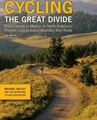 Mountaineers Books Books Cycling The Great Divide, 2nd Edition FROM CANADA TO MEXICO ON NORTH AMERICA'S PREMIER LONG-DISTANCE MOUNTAIN BIKE ROUTE