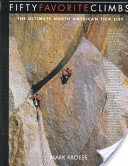 Not Specified Fifty Favorite Climbs: The Ultimate North American Tick List Books