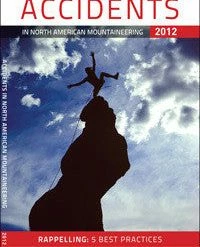 Mountaineers Books ACCIDENTS IN NORTH AMERICAN MOUNTAINEERING 2012 Books