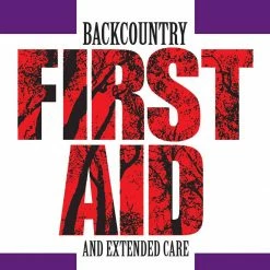 Not Specified Backcountry First Aid And Extended Care