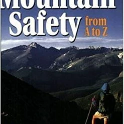 Not Specified Basic Mountain Safety From A To Z Books
