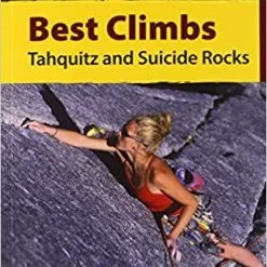 Not Specified Books Best Climbs: Tahquitz And Suicide Rocks