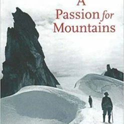 Not Specified A Passion For Mountains: The Lives Of Don And Phyllis Munday Books