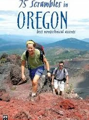 Not Specified 75 Scrambles In Oregon: Best Nontechnical Ascents