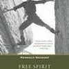 Not Specified Free Spirit: A Climber's Life
