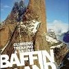Not Specified Baffin Island: Climbing, Trekking And Skiing