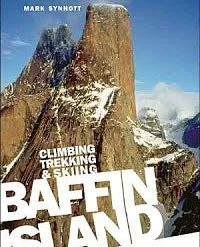 Not Specified Baffin Island: Climbing, Trekking And Skiing