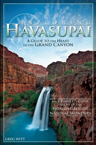 Not Specified Exploring Havasupai: A Guide To The Heart Of The Grand Canyon Books