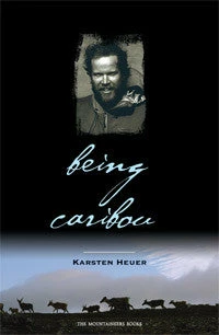 Mountaineers Books Being Caribou Books
