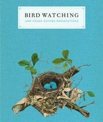 Partners West Bird Watching And Other Nature Observations: A Journal