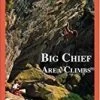 Partners West Big Chief Area Climbs Books