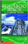 Partners West Books Bugaboo Rock: A Climbing Guide