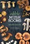 Partners West Edible Mushrooms: Safe To Pick, Good To Eat