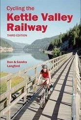 Not Specified Books Cycling The Kettle Valley Railway
