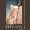 Partners West Climbing Fitz Roy, 1968 Books