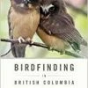 Not Specified Books Bird Finding In British Columbia