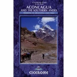 Partners West Aconcagua: Ascent Routes And Expeditions In The Southern Andes