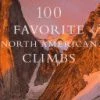 Not Specified Fred Beckey's 100 Favorite North American Climbs Books