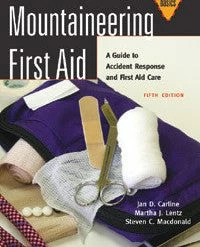 Mountaineers Books Books MOUNTAINEERING FIRST AID