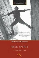Partners West Books Free Spirit: A Climber's Life