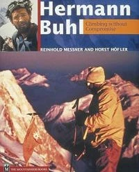 Mountaineers Books Books Hermann Buhl Climbing Without Compromise