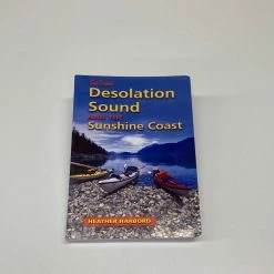 Spirit West Books Desolation Sound And The Sunshine Coast Heather Hardbord