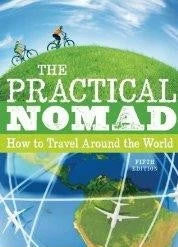 Partners West Practical Nomad: How To Travel Around The World