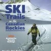 Kelly Sports International Books Ski Trails In The Canadian Rockies